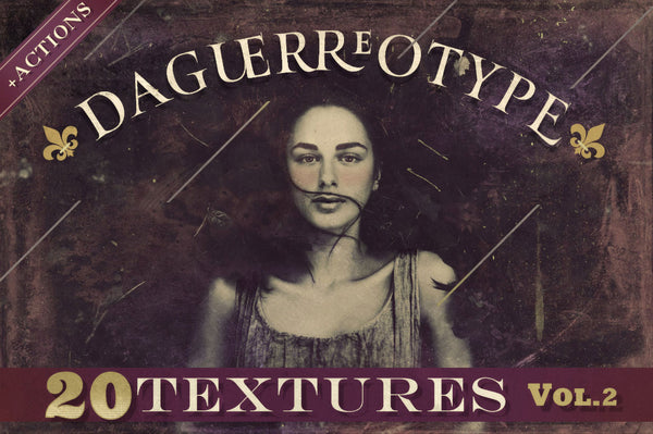 Daguerreotype Textures & Actions Vol.2